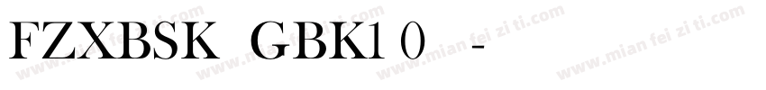 FZXBSK  GBK1 0 普通字体转换